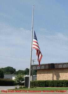 Flag Half Staff Tennessee Terrorist Victims