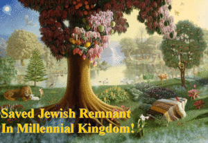 Millennial Kingdom Jewish Remnant