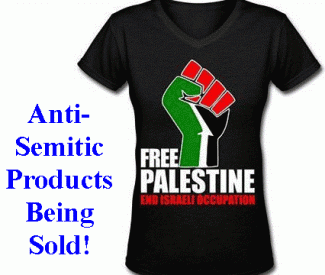 Anti-Semitic Free Palestine Products